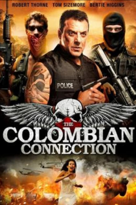 The Colombian Connection - Dieser Krieg ist persönlich