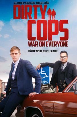 Dirty Cops - War on Everyone