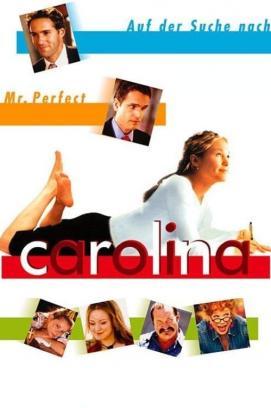 Carolina – Auf der Suche nach Mr. Perfect