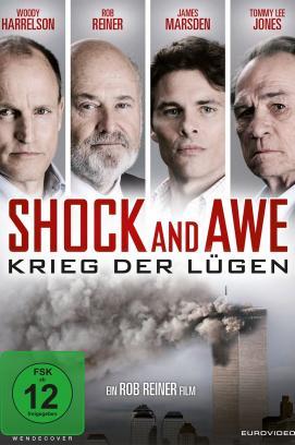 Shock and Awe – Krieg der Lügen