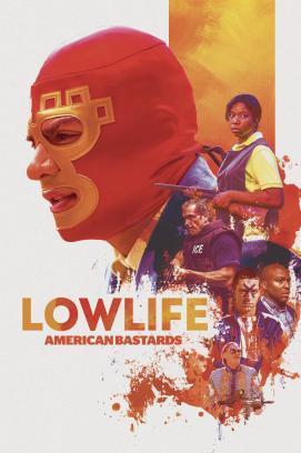 Lowlife – American Bastards