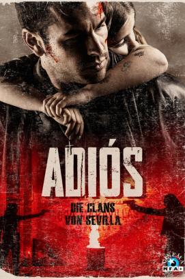 Adios - Die Clans von Sevilla