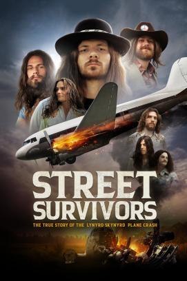 Street Survivors: Die wahre Geschichte des Flugzeugabsturzes von Lynyrd Skynyrd
