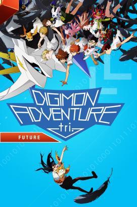Digimon Adventure tri. Chapter 6: Eure Zukunft