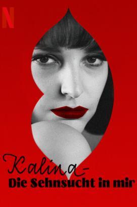 Kalina - Die Sehnsucht in mir