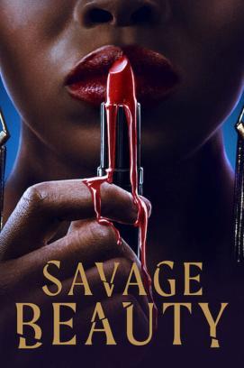 Savage Beauty - Staffel 1