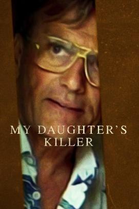 Der Mörder meiner Tochter