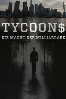 Tycoons – Die Macht der Milliardäre - Staffel 1