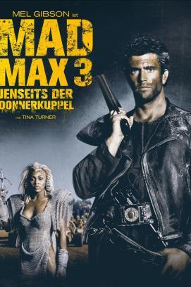 Mad Max III - Jenseits der Donnerkuppel